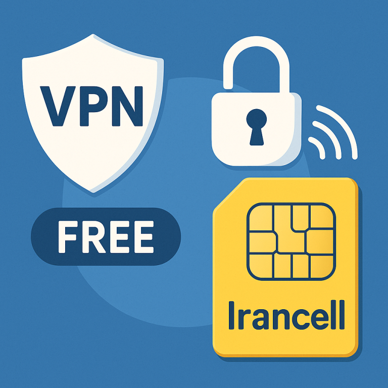 فیلترشکن رایگان برای ایرانسل: بهترین Free VPN‌ های قابل‌اعتماد در 2025